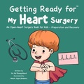 Cover: Getting Ready for My Heart Surgery - Fzwbooks