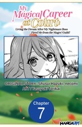 Cover: My Magical Career at Court: Living the Dream After My Nightmare Boss Fired Me from the Mages' Guild! #007 - Square Enix