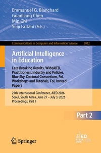Enlarge image Cover: Artificial Intelligence in Education. Late Breaking Results, WideAIED, Practitioners, Industry and Policies, Blue Sky, Doctoral Consortium, FoL Workshops and Tutorials, FoL Invited Papers - Springer