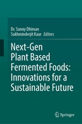 Cover: Next-Gen Plant Based Fermented Foods: Innovations for a Sustainable Future - Springer