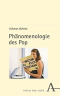Cover: Ph&auml;nomenologie des Pop - Karl Alber Verlag