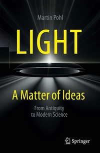 Enlarge image Cover: Light - A Matter of Ideas - Springer