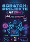 Cover: Scratch-Projekte f&uuml;r Teens - MITP