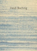 Cover: Heidi Bochnig - Aquarelle 1973 - 2023 - K&ouml;nig, Walther