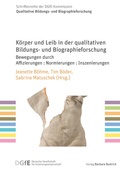 Cover: K&ouml;rper und Leib in der qualitativen Bildungs- und Biographieforschung - Verlag Barbara Budrich