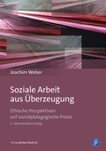 Cover: Soziale Arbeit aus &Uuml;berzeugung - Verlag Barbara Budrich