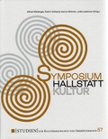 Cover: Symposium Hallstattkultur - O&Ouml; Landes-Kultur GmbH