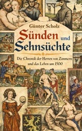 Cover: S&uuml;nden und Sehns&uuml;chte - Vergangenheitsverlag