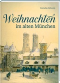 Cover: Weihnachten im alten M&uuml;nchen - Bayerland