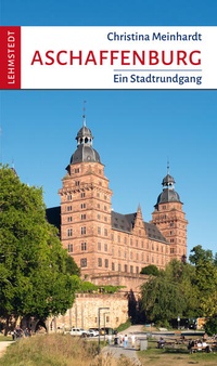 Enlarge image Cover: Aschaffenburg - Lehmstedt Verlag