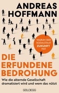 Cover: Die erfundene Bedrohung - Goldegg Verlag GmbH