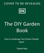 Cover: The Garden DIY Book - DK