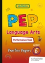 Cover: PEP Language Arts Performance Task Practice Papers for Grade 6 - Hodder Education