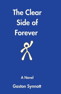 Enlarge image Cover: The Clear Side Of Forever - GASTON SYNNOTT