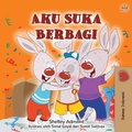 Cover: I Love to Share (Indonesian Children's Edition) - KidKiddos Books Ltd.
