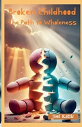Cover: Broken Childhood - Arkeise Publishing