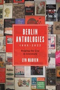 Cover: Berlin Anthologies, 1885-2022 - Camden House Inc