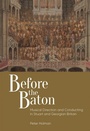 Cover: Before the Baton - Boydell & Brewer