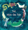 Cover: The Wise Old Fish - Panda Publishing Agency