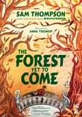 Cover: The Forest Yet to Come - Little Island Books