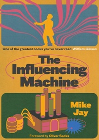 Enlarge image Cover: The Influencing Machine, expanded edition - Strange Attractor Press