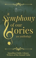 Cover: A Symphony of Our Stories - Queen Anne's Lace Publishing