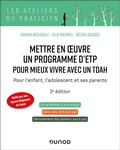 Cover: Mettre en oeuvre un programme d'ETP pour mieux vivre avec un TDAH - 2e &eacute;d. - Dunod