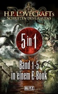 Cover: H.P. Lovecrafts Schriften des Grauens - Band 1-5 in einem E-Book - Blitz Verlag