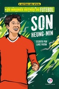 Cover: Os maiores astros do futebol - Son Heung-Min - Ciranda Cultural