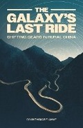 Cover: The Galaxy's Last Ride - Earnshaw Books Ltd