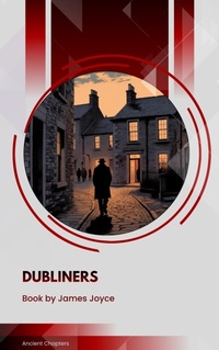 Enlarge image Cover: Dubliners - Ancient Chapters