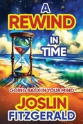 Cover: A Rewind In Time - Circles Legacy Publishing, LLC