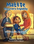 Cover: Mattie Discovers Empathy - Palmetto Publishing