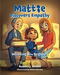 Cover: Mattie Discovers Empathy - Palmetto Publishing