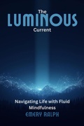 Cover: The Luminous Current - Iris Mcwell