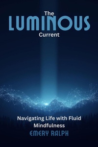 Enlarge image Cover: The Luminous Current - Iris Mcwell