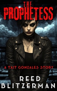 Enlarge image Cover: The Prophetess - Reed Blitzerman