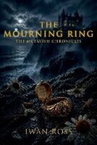 Enlarge image Cover: The Mourning Ring - Iwan Ross