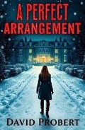 Cover: A Perfect Arrangement - Davidprobertfiction