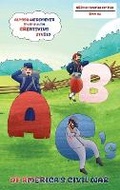 Cover: ABC's of America's Civil War - Glory Era Publishers