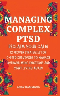 Enlarge image Cover: Managing Complex PTSD - Authors Crib