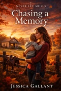 Cover: Chasing a Memory - Jessica Gallant