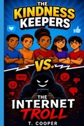 Cover: The Kindness Keepers vs The Internet Troll - Kindness Keepers Collection