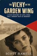 Cover: The Vichy in the Garden Wing - Schuyler & Sons Publishing