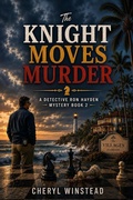 Cover: The Knight Moves Murder - Cheryl Winstead