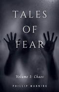 Cover: Tales of Fear: Chaos - Phillip Manning