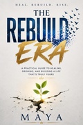 Cover: The Rebuild Era - Maya