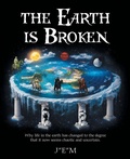 Cover: The Earth is Broken - AuthorHouse