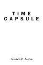 Cover: Time Capsule - Christian Faith Publishing, Inc.