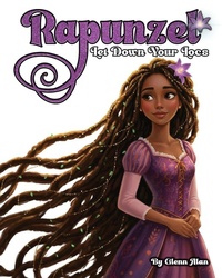 Enlarge image Cover: Rapunzel Let down Your Locs - Glenn Alan